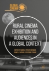 Image for Rural cinema exhibition and audiences in a global context