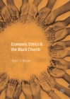 Image for Economic ethics &amp; the black church