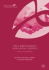 Image for Full employment and social justice  : solidarity and sustainability
