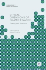 Image for Ethical dimensions of Islamic finance  : theory and practice