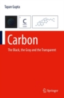 Image for Carbon: The Black, the Gray and the Transparent