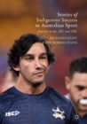 Image for Stories of indigenous success in Australian sport: journeys to the AFL and NRL