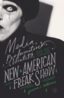 Image for Media, performative identity, and the new American freak show