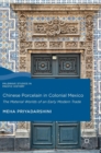 Image for Chinese Porcelain in Colonial Mexico