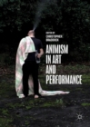 Image for Animism in art and performance