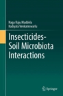 Image for Insecticides-Soil Microbiota Interactions