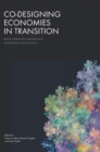 Image for Co-designing economies in transition  : radical approaches in dialogue with contemplative social sciences