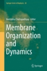 Image for Membrane Organization and Dynamics