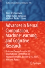 Image for Advances in neural computation, machine learning, and cognitive research: selected papers from the XIX International Conference on Neuroinformatics, October 2-6, 2017, Moscow, Russia