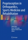 Image for Proprioception in Orthopaedics, Sports Medicine and Rehabilitation