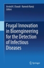 Image for Frugal innovation in bioengineering for the detection of infectious diseases