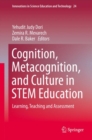 Image for Cognition, Metacognition, and Culture in STEM Education: Learning, Teaching and Assessment : 24