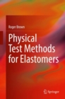 Image for Physical Test Methods for Elastomers