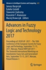 Image for Advances in Fuzzy Logic and Technology 2017 : Proceedings of:  EUSFLAT- 2017 – The 10th Conference of the European Society for Fuzzy Logic and Technology, September 11-15, 2017, Warsaw, Poland  IWIFSG
