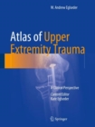 Image for Atlas of Upper Extremity Trauma: A Clinical Perspective
