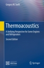 Image for Thermoacoustics : A Unifying Perspective for Some Engines and Refrigerators