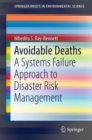 Image for Avoidable Deaths: A Systems Failure Approach to Disaster Risk Management
