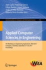 Image for Applied Computer Sciences in Engineering: 4th Workshop on Engineering Applications, WEA 2017, Cartagena, Colombia, September 27-29, 2017, Proceedings : 742