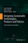 Image for Designing Sustainable Technologies, Products and Policies : From Science to Innovation