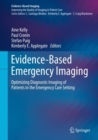 Image for Evidence-based Emergency Imaging: Optimizing Diagnostic Imaging of Patients in the Emergency Care Setting
