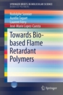 Image for Towards Bio-based Flame Retardant Polymers