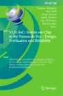 Image for VLSI-SoC: System-on-Chip in the Nanoscale Era - Design, Verification and Reliability : 24th IFIP WG 10.5/IEEE International Conference on Very Large Scale Integration, VLSI-SoC 2016, Tallinn, Estonia, September 26-28, 2016, Revised Selected Papers : 508