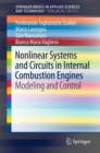 Image for Nonlinear Systems and Circuits in Internal Combustion Engines : Modeling and Control