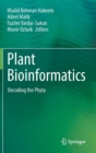 Image for Plant Bioinformatics : Decoding the Phyta