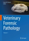 Image for Veterinary Forensic Pathology, Volume 1