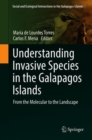 Image for Understanding Invasive Species in the Galapagos Islands : From the Molecular to the Landscape