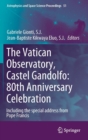 Image for The Vatican Observatory, Castel Gandolfo: 80th Anniversary Celebration