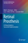 Image for Retinal prosthesis  : a clinical guide to successful implementation