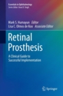 Image for Retinal Prosthesis: A Clinical Guide to Successful Implementation