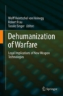 Image for Dehumanization of Warfare: Legal Implications of New Weapon Technologies