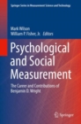 Image for Psychological and Social Measurement: The Career and Contributions of Benjamin D. Wright