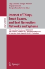 Image for Internet of Things, Smart Spaces, and Next Generation Networks and Systems : 17th International Conference, NEW2AN 2017, 10th Conference, ruSMART 2017, Third Workshop NsCC 2017, St. Petersburg, Russia