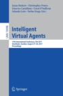 Image for Intelligent Virtual Agents : 17th International Conference, IVA 2017, Stockholm, Sweden, August 27-30, 2017, Proceedings