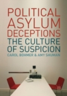 Image for Political asylum deceptions  : the culture of suspicion
