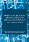 Image for Political leaders and changing local democracy: the European mayor