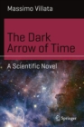Image for The Dark Arrow of Time