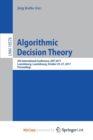 Image for Algorithmic Decision Theory : 5th International Conference, ADT 2017, Luxembourg, Luxembourg, October 25-27, 2017, Proceedings