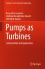 Image for Pumps as Turbines : Fundamentals and Applications