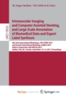 Image for Intravascular Imaging and Computer Assisted Stenting, and Large-Scale Annotation of Biomedical Data and Expert Label Synthesis