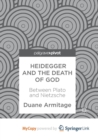Image for Heidegger and the Death of God