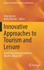 Image for Innovative approaches to tourism and leisure  : Fourth International Conference IaCuDiT, Athens 2017