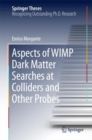 Image for Aspects of WIMP Dark Matter Searches at Colliders and Other Probes