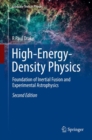Image for High-Energy-Density Physics : Foundation of Inertial Fusion and Experimental Astrophysics