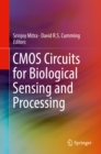 Image for CMOS Circuits for Biological Sensing and Processing