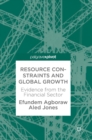 Image for Resource constraints and global growth  : evidence from the financial sector