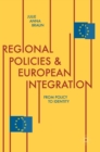 Image for Regional policies and European integration  : from policy to identity